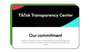 TikTok introduces Transparency Center